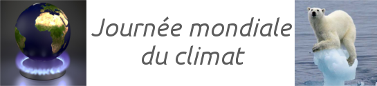 Journée mondiale du climat Journée mondiale du climat